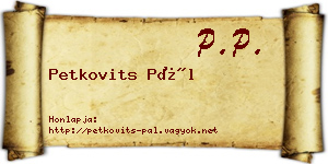 Petkovits Pál névjegykártya